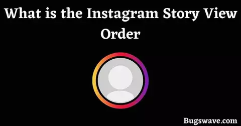 Instagram Story View Order