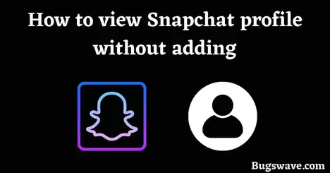 Snapchat profile viewer Without Account