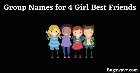Image of Group Names for 4 Girl Best Friends