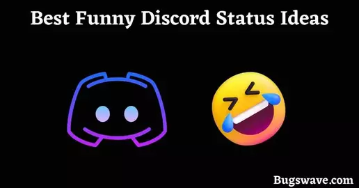 Best Funny Discord Status Ideas 