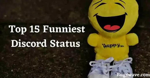 List of  15 Funniest Discord Statuses