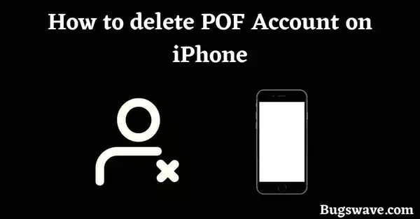 How to delete POF Account on iPhone