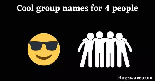 Cool Group Names for 4 People
