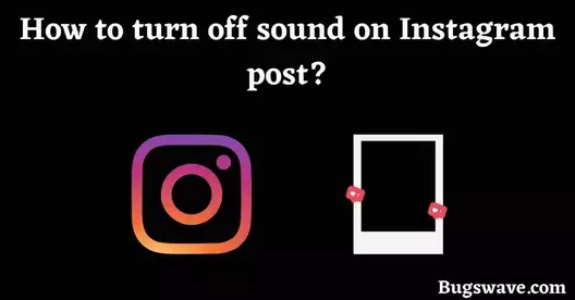 steps to turn off sound on an Instagram post?