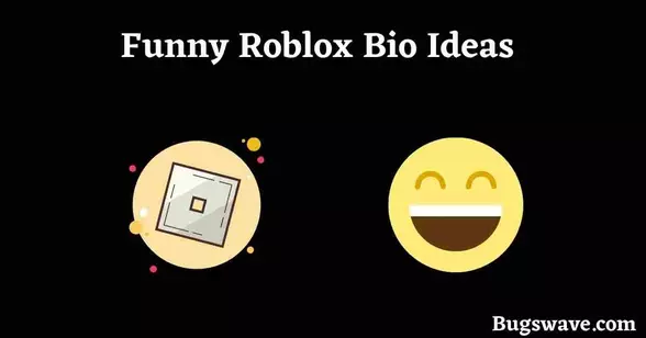 Some best Funny Roblox Bio Ideas