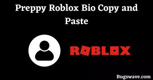 Best Preppy Roblox Bios Copy and Paste