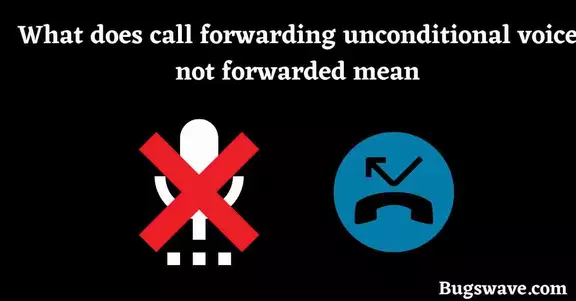 all forwarding unconditional voice not forwarded
