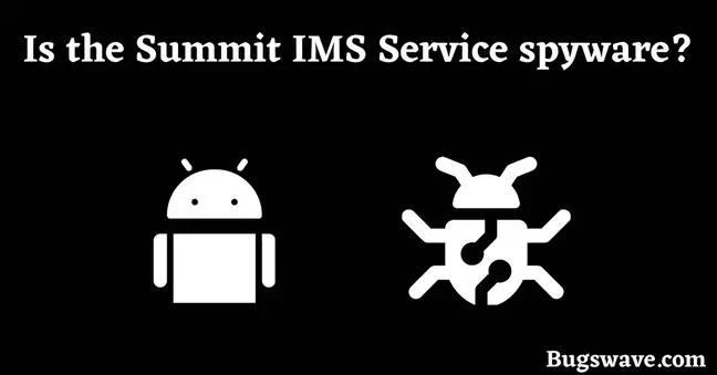 Is the Summit IMS Service virus?
