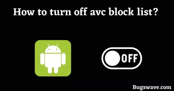 steps to turn off avc block list
