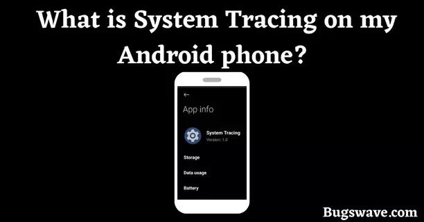 What is the System Tracing app on Android?