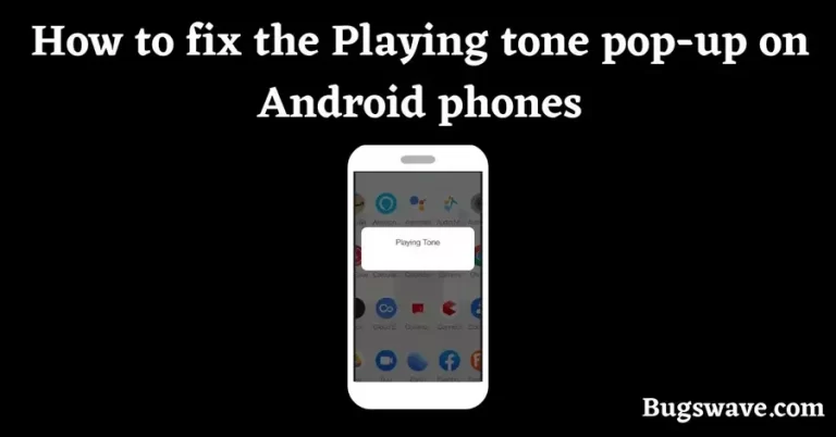 How to fix the Playing tone pop up