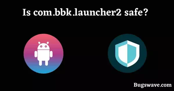 Is com.bbk.launcher2 virus