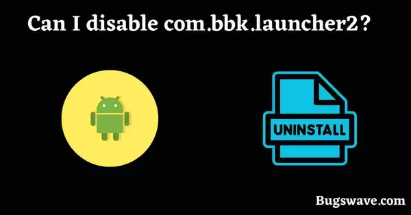 Can I disable com.bbk.launcher2