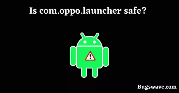 Is com.oppo.launcher virus 