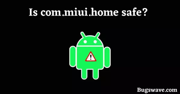 Is com.miui.home virus? 