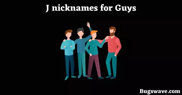 J nicknames for Guys